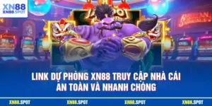Link Dự Phòng XN88 Truy cập nhà cái an toàn và nhanh chóng