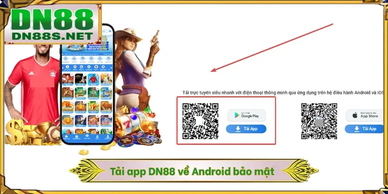 Lợi Ích Khi Tải App DN88